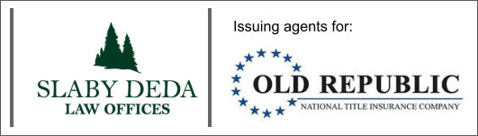Slaby Deda Law Offices are issuing agents for Old Republic.